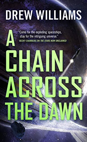 A Chain Across the Dawn (The Universe After, 2) Mass Market Paperback I6079